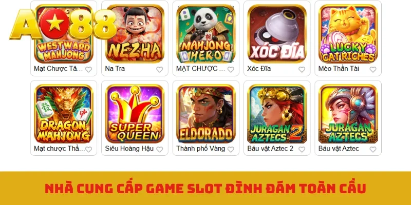Nhà cung cấp game slot đình đám toàn cầu